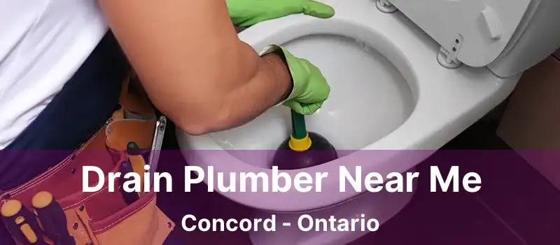  Drain Plumber Near Me Concord - Ontario