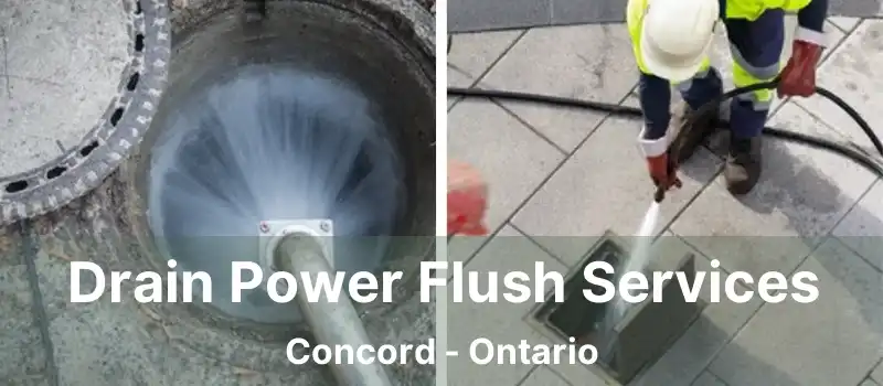 Drain Power Flush Services Concord - Ontario